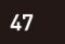 47